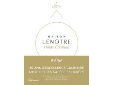 MAISON LENÔTRE, HAUTE CRÉATION