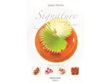 SIGNATURE ENTREMETS, PETITS GÂTEAUX