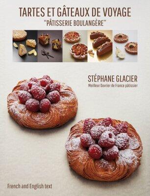 TARTES ET GÂTEAUX DE VOYAGE, PÂTISSERIE BOULANGÈRE